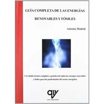 Imagen de Guía completa de las energías renovables y fósiles (ENERGIAS RENOVABLES)