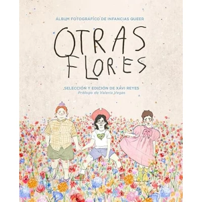 Imagen de Otras flores: Álbum fotográfico de infancias queer (DOS BIGOTES)
