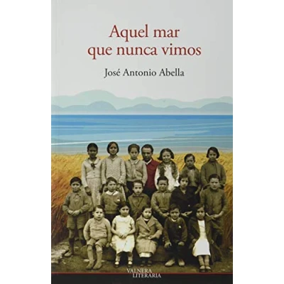Imagen de AQUEL MAR QUE NUNCA VIMOS: 25 (VALNERA LITERARIA)