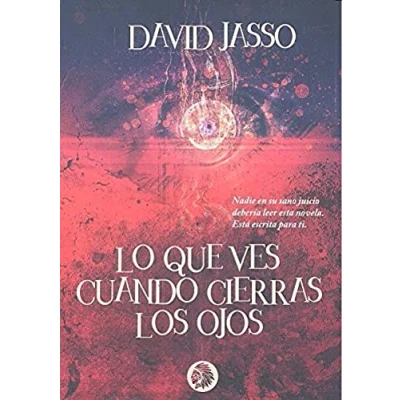Imagen de Lo que ves cuando cierras los ojos (Abraxas)