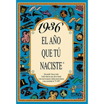 Imagen de 1936 EL AÑO QUE TU NACISTE