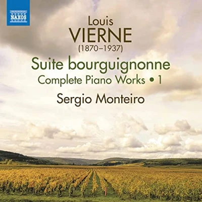 Imagen de Vierne, L.: Piano Works (Complete), Vol. 1 Suite bourguignonne / Silhouettes d&#039;enfants Nocturnes