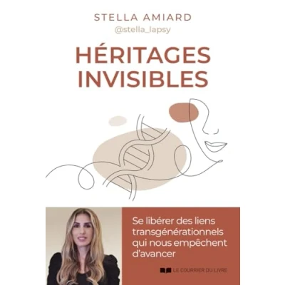 Imagen de Héritages Invisibles Se Libérer Des Liens Transgénérationnels Pour M