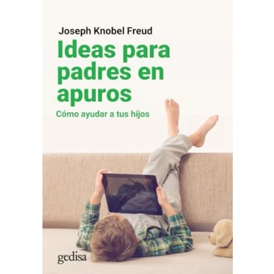 Imagen de Ideas para padres EN Apuros. Cómo ayudar a tus Hijos: 110504 (Parenting)