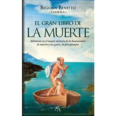 Imagen de el gran libro de la muerte. Adéntrate en mayor misterio humanidad: muerte y sus guías, los psicopompos (Enigma)