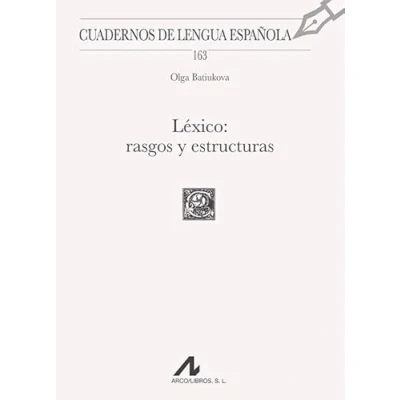 Imagen de Léxico: rasgos y estructuras: 163 (Cuadernos de Lengua Española)