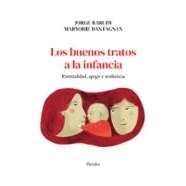 Imagen de Los Buenos Tratos A La Infancia