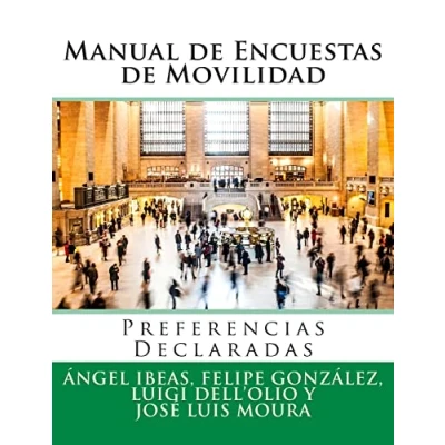 Imagen de Manual de Encuestas Movilidad: Preferencias Declaradas