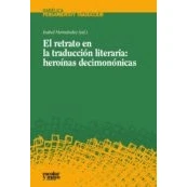 Imagen de El Retrato En La Traduccion Literaria: Heroinas Decimononicas