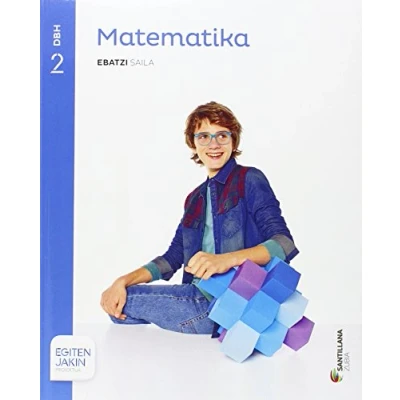 Imagen de MATEMATIKA EBATZI SAILA 2 DBH EGITEN JAKIN 9788491081456 (SABER HACER)