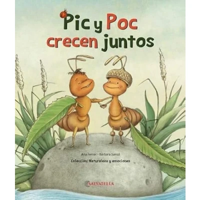 Imagen de Pic y Poc Crecen Juntos: La autonomía: 5 (Naturaleza emociones)