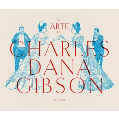 Imagen de El arte de Charles Dana Gibson: 16 (EL NADIR GRAFICA)