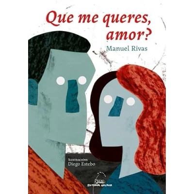 Imagen de Que me queres amor? (ilustrada): 2 (Xohán Ledo)