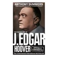 Imagen de Official And Confidential: The Secret Life Of J Edgar Hoover