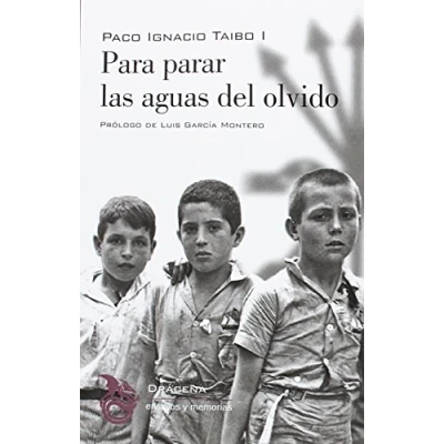 Imagen de Para parar las aguas del olvido: 3 (Ensayos y memorias)