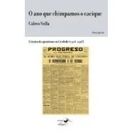 Imagen de o ano que chimpamos cacique: Crónica do agrarismo en Cerdedo (1916 1923) (Cerdedo in the Voyager)