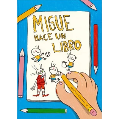 Imagen de Migue hace un libro (milratones)