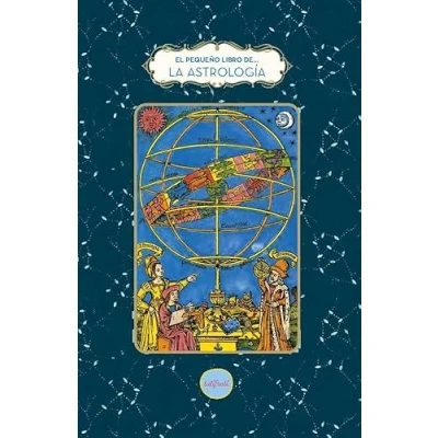 Imagen de El Pequeño Libro De La Astrologia Mariola Cortés cros (traducción), Fabienne Tanti (autor)
