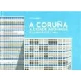 Imagen de A Coruña. Cidade Asomada (galego Español Ingles)