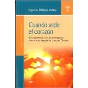 Imagen de Cuando arde el corazón: Encuentros con evangelio dominical desde la Lectio Divina (Ciclo C) (Animación Bíblica de Pastoral)