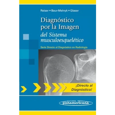 Imagen de Diagnostico por la imagen del Sistema musculoesque: musculoesquelético (Directo al en Radiologia / Direct Diagnosis in Radiology)