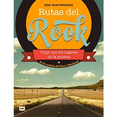 Imagen de Rutas del rock: Viaje Por Los Lugares de la Música (LOOK)