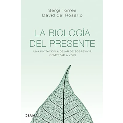 Imagen de La biología del presente: Una invitación para dejar de sobrevivir y empezar a vivir (Autoconocimiento)