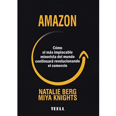 Imagen de Amazon: Cómo el más implacable minorista del mundo continuará revolucionando comercio (SIN COLECCION)