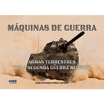Imagen de Máquinas de Guerra: Armas terrestres la Segunda Guerra Mundial (HISTORIA MILITAR)