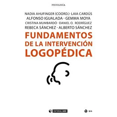 Imagen de FUNDAMENTOS DE LA INTERVENCIÓN LOGOPÉDICA: 703 (Manuales)