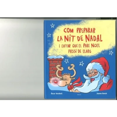 Imagen de Com preparar la Nit de Nadal i evitar que el Pare Noel passi llarg (Àlbum)
