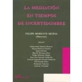 Imagen de La Mediacion En Tiempos De Incertidumbre
