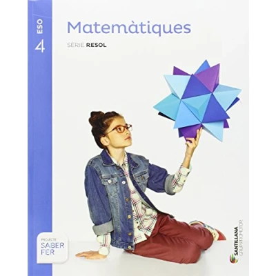 Imagen de MATEMATIQUES SERIE RESOL 4 ESO SABER FER 9788490470268 (SABER HACER)
