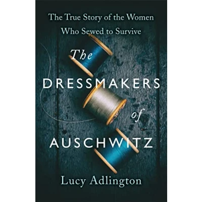 Imagen de The Dressmakers Of Auschwitz