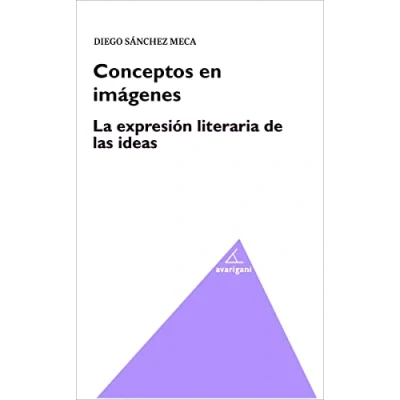 Imagen de Conceptos En Imágenes La Expresión Literaria De Las Ideas (FILOSOFIA)