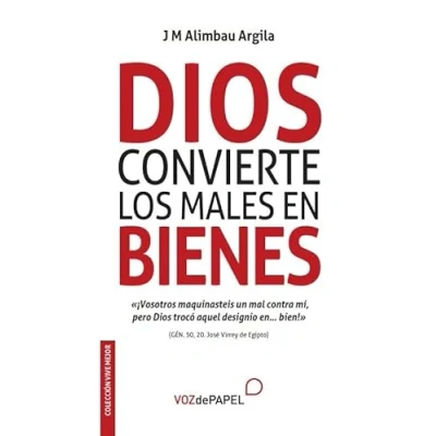 Imagen de Dios convierte los males en bienes (Colección Vive Mejor)