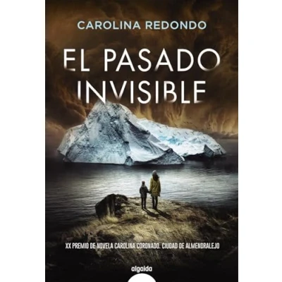 Imagen de El pasado invisible (ALGAIDA LITERARIA ALGAIDA NARRATIVA)