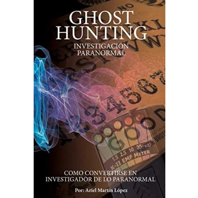 Imagen de Investigación Paranormal Ghost Hunting: ¿Como convertirse en investigador de lo paranormal?
