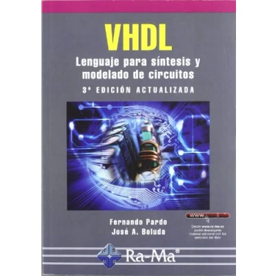 Imagen de VHDL. Lenguaje para síntesis y modelado de circuitos. 3ª edición actualizada (INFORMATICA GENERAL)