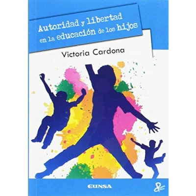 Imagen de Autoridad y libertad en la educación de los hijos: 29 (Persona cultura)