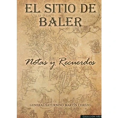 Imagen de El Sitio de Baler: Notas y recuerdos (ARES)
