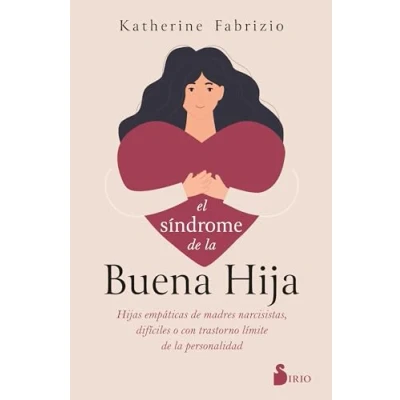 Imagen de El Síndrome De La Buena Hija