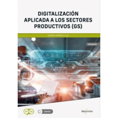 Imagen de Digitalización aplicada a los sectores productivos (GS) (MARCOMBO FORMACIÓN)