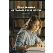 Imagen de Como Realizar Un Trabajo Fin De Master