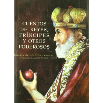 Imagen de Cuentos de reyes, príncipes y otros poderosos (CUENTOS UNIVERSALES)