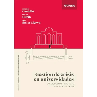 Imagen de Gestión de crisis en universidades: Casos, buenas prácticas y manual (Gobierno Reputación Universidades)