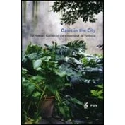 Imagen de Oasis In The City: Botanic Garden Of Universitat De Valen Cia