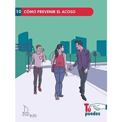 Imagen de Cómo prevenir el acoso: 10 (Tú puedes)