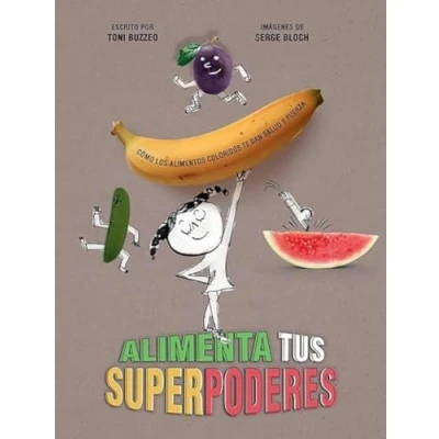 Imagen de Alimenta tus superpoderes (CONOCER Y COMPRENDER)