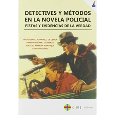 Imagen de Detectives y Metodos En la Novela Polici: Pistas evidencias de verdad: 3 (Literatura (Textual))